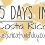 15 days in Costa Rica